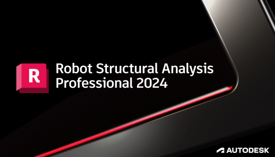 Autodesk Robot Structural Analysis Professional 2024 x64 Multilanguage