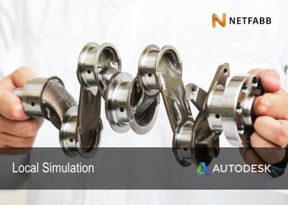 Autodesk Netfabb Local Simulation 2021 R0 破解版下载(含安装视频教程)
