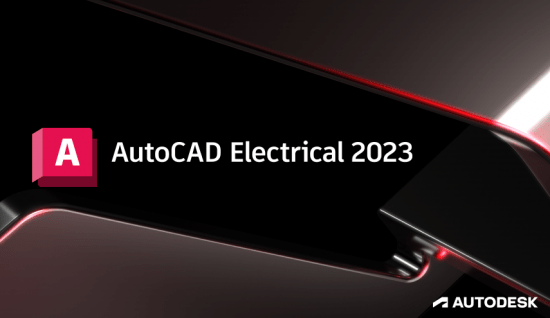 Autodesk AutoCAD Electrical 2023 x64破解版下载